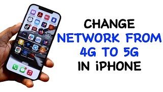 How to Change Network From 4G to 5G in iPhone [upl. by Sumahs272]