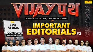 Imperative Editorials 2  Current Affairs for CLAT 2025  45 Days Vijaypath Revision Series [upl. by Candy408]