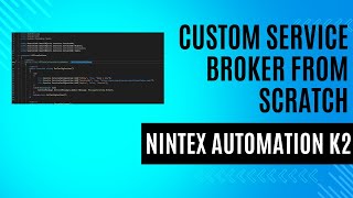 Nintex Automation Create Custom Service Broker from Scratch [upl. by Altis593]