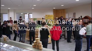 CREER ET VALORISER UN MAGASIN PEDAGOGIQUE [upl. by Eltsirc]