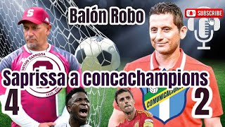 SAPRISSA A CONCACHAMPIONS Y BALÓN ROBO [upl. by Ecneret]