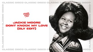 Jackie Moore  Dont Knock My Love  Classic Disco [upl. by Ettennad]