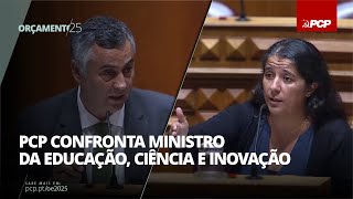 OE2025 PCP confronta Ministro da Educação Ciência e Inovação​ [upl. by Anilev400]