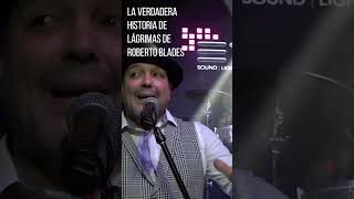 Lágrimas Roberto Blades la verdadera historia salsa victormanuel musica [upl. by Elbon]