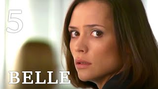 BELLE Episode 5 ♥ BEST ROMANTIC MOVIES [upl. by Drexler]