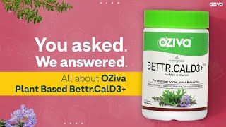 Ask Us Anything OZiva Plant Based BettrCalD3  Calcium  Vitamin D3  Benefits 💯  Side Effects🤔 [upl. by Wally]