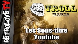 Les soustitres Youtube  TROLLwars 2  MélandrY au musée de kirkob  quotLOLquot [upl. by Jabe984]