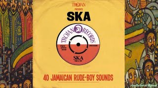 Trojan Presents Ska 40 Jamaican RudeBoy Sounds Disc 2 11 Trojan [upl. by Khichabia]