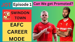 SWINDON TOWN EA FC 24 CAREER MODE EPISODE 1 [upl. by Kirit866]