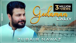 Pa Sakhta Key Dey Preghodam  A Gulalai Akhirey Had Dey  Zubair Nawaz  Tapaizey  Geelaman Laley [upl. by Akelam]