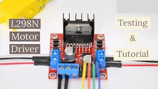 How to test L298N motor driver board  Tutorial [upl. by Yrok]