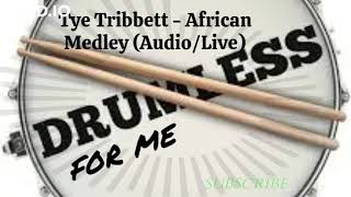 Tye Tribbett  African Medley AudioLive drumless version 100 the best🔥🔥🔥🔥🔥 [upl. by Sungam]