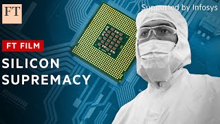 The race for semiconductor supremacy  FT Film [upl. by Leach]