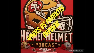 Patriots vs 49ers Preview Podcast [upl. by Vincelette]