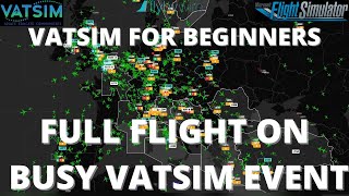 VATSIM for Beginners  Heathrow to Stockholm in the FlyByWire A32NX  Busy Event [upl. by Nohshan]