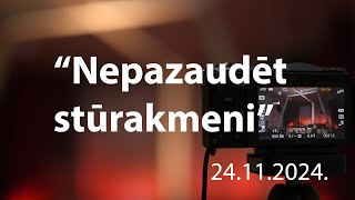 Nepazaudēt stūrakmeni  24112024 draudzē quotCerībaquot [upl. by Llenehc]