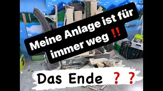 Meine Modellbahn Anlage ist für immer Weg ❗Das Ende❓ [upl. by Nonnah459]