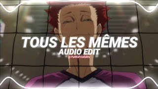 tous les mêmes  stromae edit audio [upl. by Inahs]