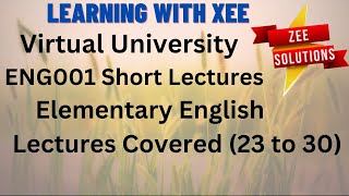 ENG001 Short Lectures Elementary English Covered 23 to 30 Virtual University of Pakistan [upl. by Sitnalta]