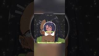 Nagatoro  Gambare Gambare Senpai Remix version Edit audio nagatoroeditgambaregambaresenpai [upl. by Masera]