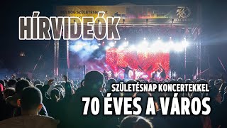 Születésnap koncertekkel – 70 éves a város [upl. by Nohsad]