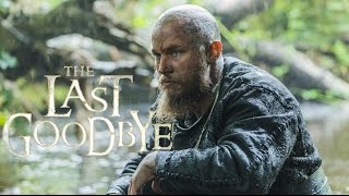 Vikings Ragnar Lothbrok  The Last Goodbye [upl. by Nnylhsa267]