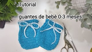 Tutorialguantes de bebé 03 meses fácil manoplas tejidas recién nacido Puñitos a crochet rápido [upl. by Oniuqa705]