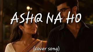 Ashq Na Ho  cover by Chandan Arijit Singh  Akshay Kumar Sonakshi Sinha  Holiday [upl. by Ahsaetan]