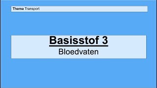 VMBO 4  Transport  Basisstof 3 De bloedvaten [upl. by Nyliram]