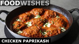 Chicken Paprikash  Hungarian Chicken Stew  Food Wishes [upl. by Anaeel718]