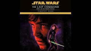 Star Wars The Thrawn Trilogy Book 3 The Last Command [upl. by Patrice719]