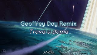 Geoffrey Day Remix  Trava u Doma Sub EspañolBielorruso [upl. by Ycnay]