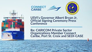 USVI Official Signing Ceremony Re CPSO Member Connect Caribe Port St Croix and SEDICASE [upl. by Merkle]