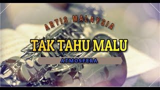 Atmosfera  Tak Tahu Malu Lyrics BooM [upl. by Mahalia]