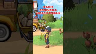 3 Game Android Open World Yang Paling Keren Saat Ini Part 2 shorts [upl. by Nwahsyar990]