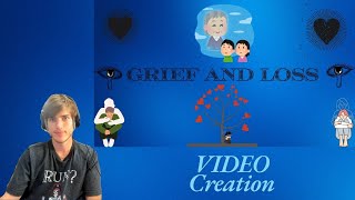 Psychology Stream  Video Creation Grief and Loss [upl. by Adnwahsat]