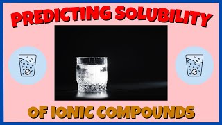 Predicting Solubility of Ionic Compounds [upl. by Yliak]