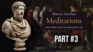 Meditations by Marcus Aurelius  Chapter 3 AudioBook 3 of 12 [upl. by Anaitsirc]