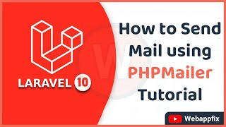 How to Send Mail using PHPMailer in Laravel  Laravel PHPMailer tutorial  StepbyStep Tutorial [upl. by Lemraj730]