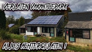 VERLATEN VAKANTIEPARK WAAR ALLES IS ACHTERGELATEN  SPECIAL [upl. by Ulyram326]