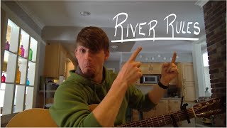 Original Song  River Rules [upl. by Fay]