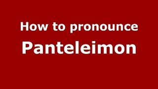 How to pronounce Panteleimon GreekGreece  PronounceNamescom [upl. by Anelra811]