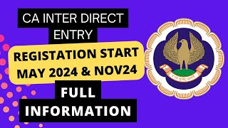 CA Inter Direct Entry Registration Start May 2024 amp November 2024  CA New course Direct Entry 2024 [upl. by Chloras141]