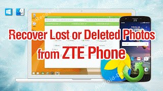 How to Recover Lost or Deleted Photos from ZTE Phone [upl. by Laeira]