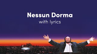 Luciano Pavarotti  Nessun Dorma Lyric Video [upl. by Waddle]