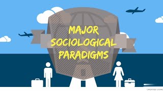 3 Major Sociological Paradigms [upl. by Enaujed]