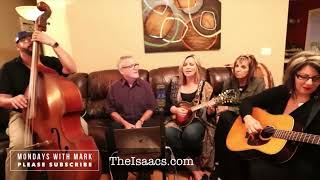 The ISAACS on Monday with Mark WOW [upl. by Lyndsey]