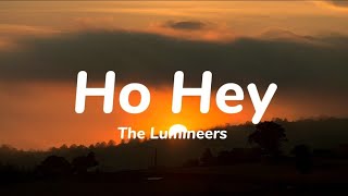 Ho Heylyrics  The Lumineers [upl. by Niffirg974]