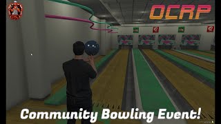 Community Bowling Event  OCRP LIVE [upl. by Eecak]