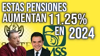 😱REVELAN CUANTO AUMENTAN LAS PENSIONES IMSS E ISSSTE EN 2024 fuente en la descripción 👇 [upl. by Miof Mela]